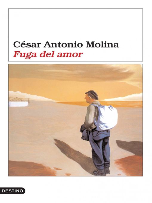 Title details for Fuga del amor by César Antonio Molina - Wait list